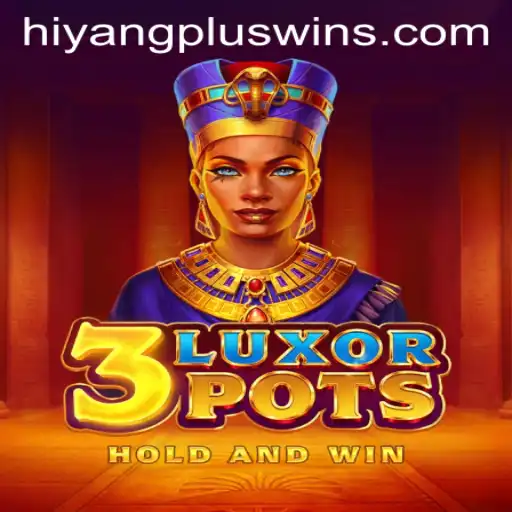 3LuxorPots and the Impact of hiyang plus app on Gaming